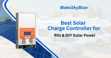 Best Solar Charge Controller for RVs &amp; DIY Solar Power
