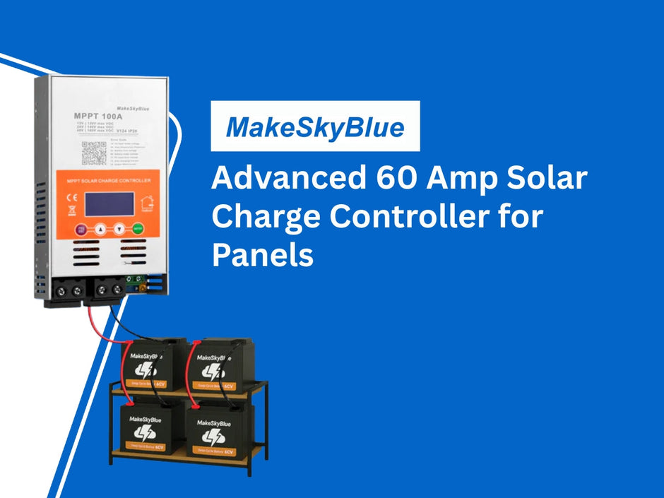 Advanced 60 Amp Solar Charge Controller for Panels – MakeSkyBlue